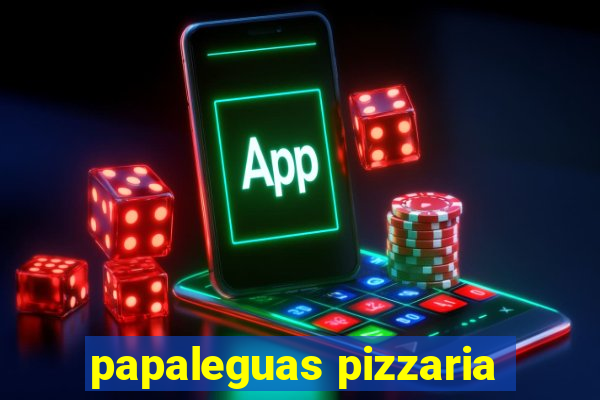 papaleguas pizzaria